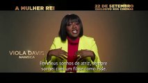 A Mulher Rei | Entrevista; Viola Davis