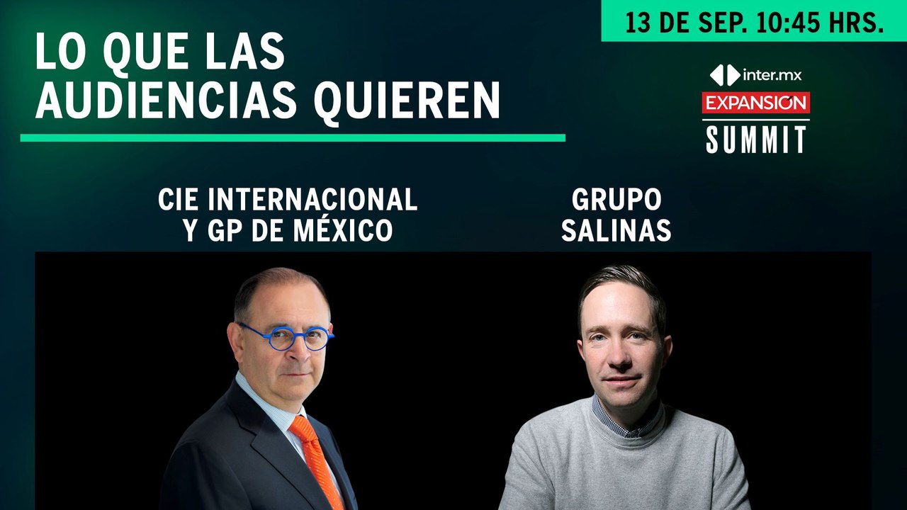 Lo que las audiencias quieren | Expansión Summit 2022