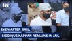 Headlines:Journalist Siddique Kappan Will Remain In Jail, Officer Cites Another Case| Supreme Court