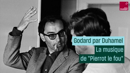 Godard par Duhamel : la musique de "Pierrot le fou"