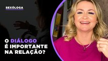 A importância do DIÁLOGO no RELACIONAMENTO | Gabriela Dias