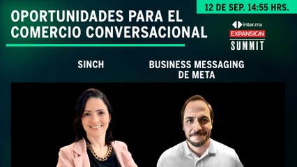 Oportunidades para el comercio conversacional | Expansión Summit 2022