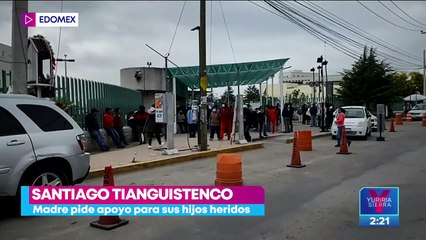Madre pide ayuda para hijos heridos durante explosión en Edoméx