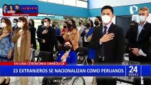 Más de 20 extranjeros se nacionalizaron como peruanos en ceremonia simbólica