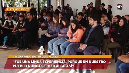 “Fue una linda experiencia, porque en nuestro pueblo nunca se hizo algo así”