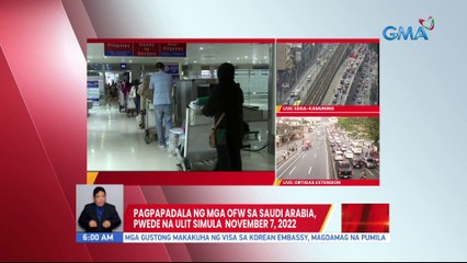 Pagpapadala ng mga OFW sa Saudi Arabia, pwede na ulit simula simula November 7, 2022 | UB