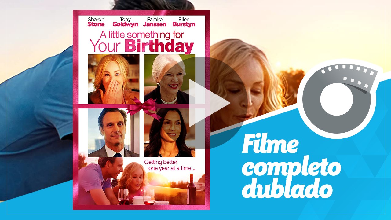 O Melhor Presente é o Amor - Filme Completo Dublado - Ellen Burstyn, Famke Janssen e Sharon Stone - A Little Something for Your Birthday
