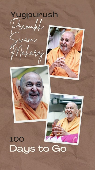 100 Days to  Go | Pramukh Swami Maharaj Centenary Celebration - Ahmedabad