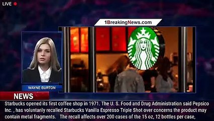 Tải video: Starbucks drink recalled for possibly containing metal fragments - 1breakingnews.com