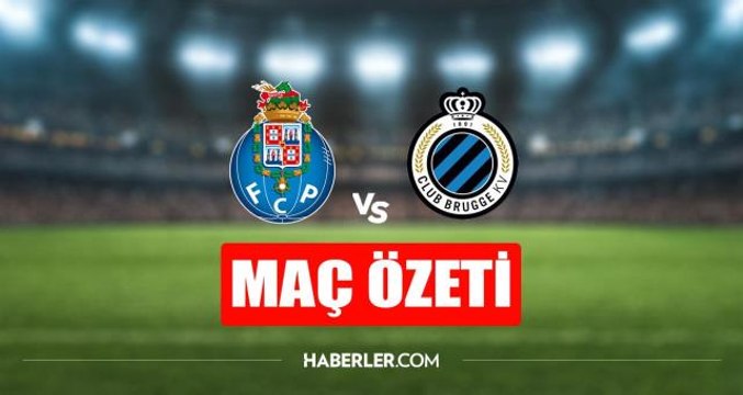 Porto - Club Brugge 0-4 MAÇ ÖZETİ! Porto - Club Brugge maç özeti izle (VİDEO)