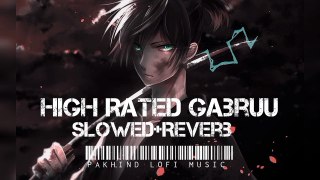 High_Rated_Gabru___Slowed+Reverb___-_Pakhind Lofi Music