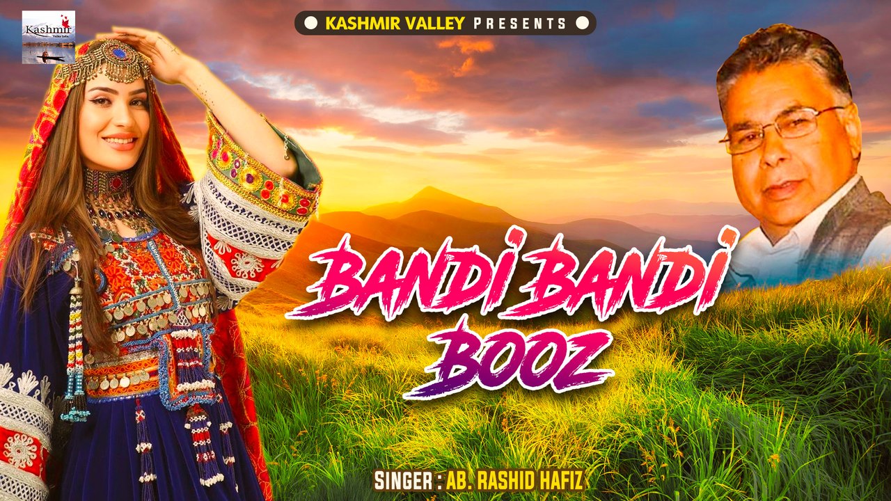 Bandi Bandi Booz || Best of Ab. Rashid Hafiz ||  Laine Churoo || Kashmiri Folk Song