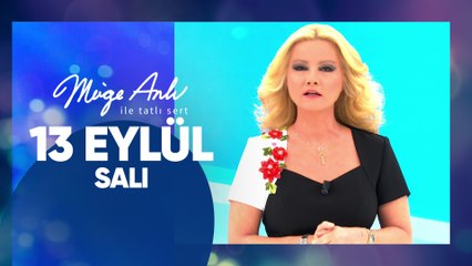 Müge Anlı ile Tatlı Sert  13 Eylül 2022 Salı