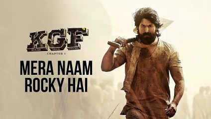 Mera Naam Rocky Hai | KGF Chapter 1 | Yash | Prashanth Neel
