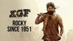 Rocky Since 1951 | KGF | Yash | Prashanth Neel