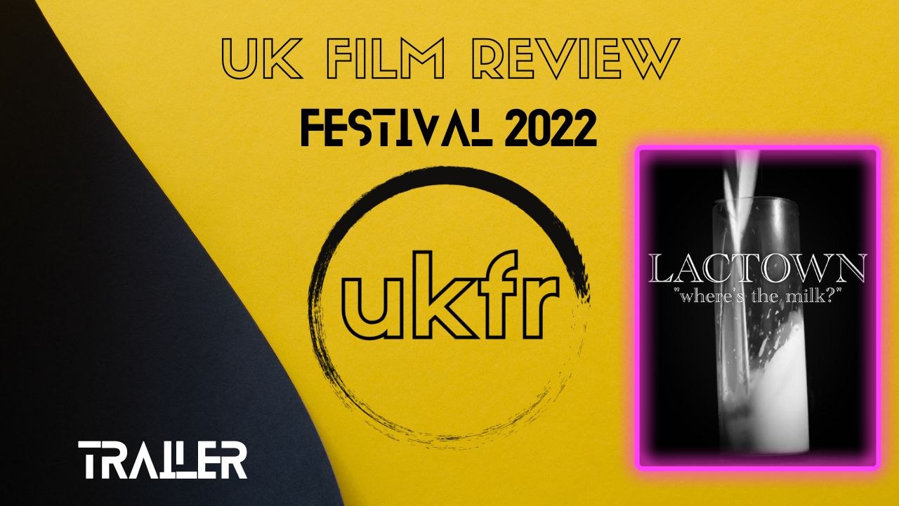 Lactown (trailer) | UKFRF 2022