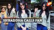 Video: Shraddha Kapoor’s Selfie Time With Fans In Mumbai