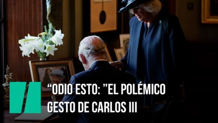 "Odio esto": el polémico gesto de Carlos III