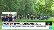 Informe desde Londres: cortejo fúnebre de Isabel II en su traslado de Buckingham a Westminster