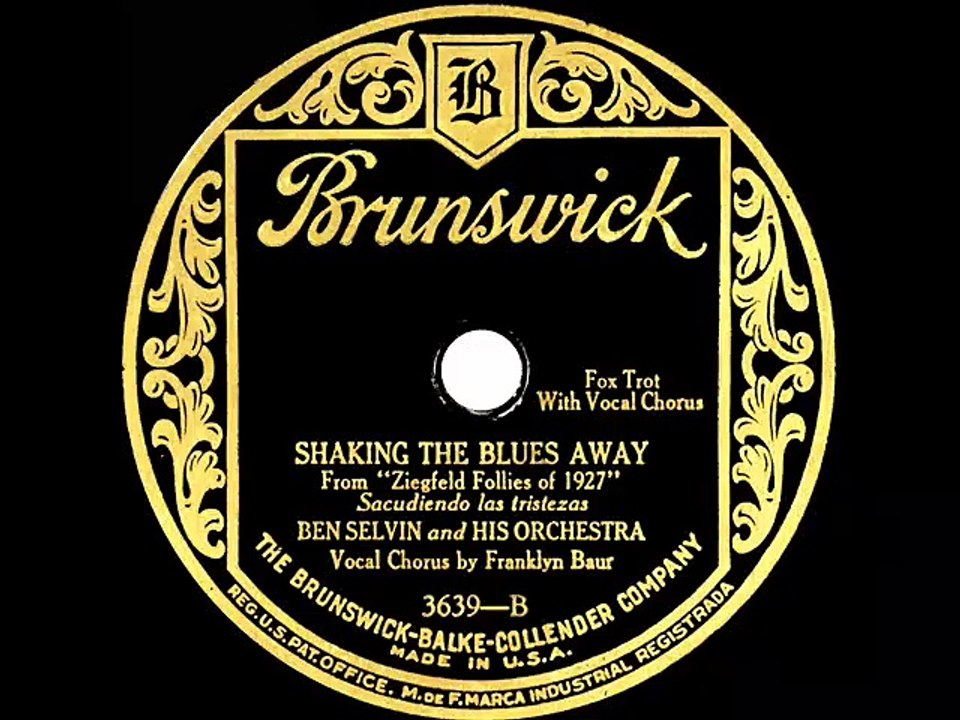 1927 Ben Selvin  Shaking The Blues Away Franklyn Baur vocal