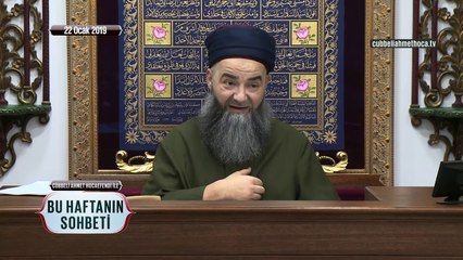 Cübbeli Ahmet Hocaefendi ile Bu Haftanın Sohbeti 22 Ocak 2019