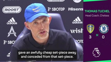 'Chelsea were better' - Tuchel denies loss was due to Leeds' style
