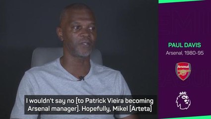 Paul Davis tips Patrick Vieira to be future Arsenal boss