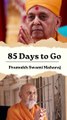 85 Days to  Go | Pramukh Swami Maharaj Centenary Celebration - Ahmedabad