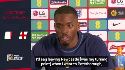 Leaving Newcastle Toney's turning point