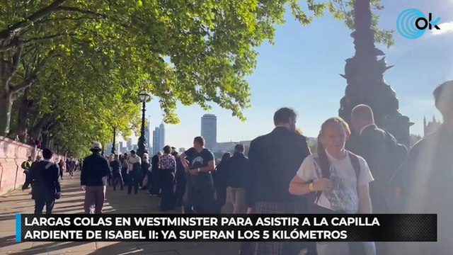 Largas colas en Westminster para asistir a la capilla ardiente de Isabel II ya superan los 5 kilómetros