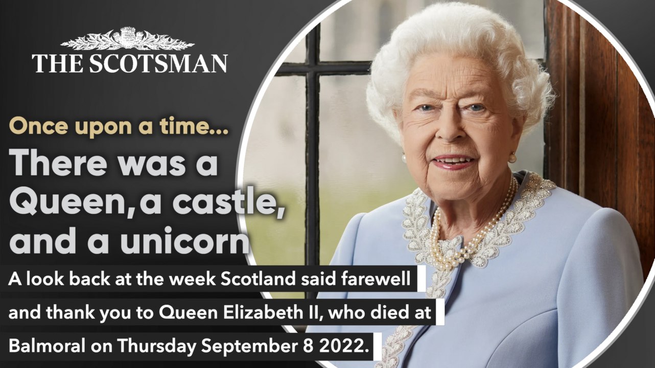 A look back at the week Scotland said goodbye and thank you to Queen ...