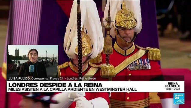 Informe desde Londres: miles de personas dicen adiós a la reina Isabel II en la capilla ardiente