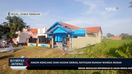 Download Video: Angin Kencang dan Hujan Deras di Tegal, Ratusan Rumah Warga Rusak