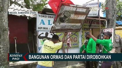 Langgar Peraturan Wali Kota, Bangunan Ormas dan Partai di Medan Dirobohkan!