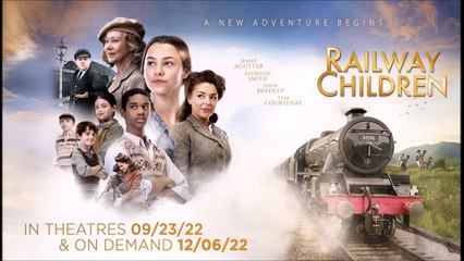 Railway Children - Trailer © 2022 Family, Action and Adventure, Drama