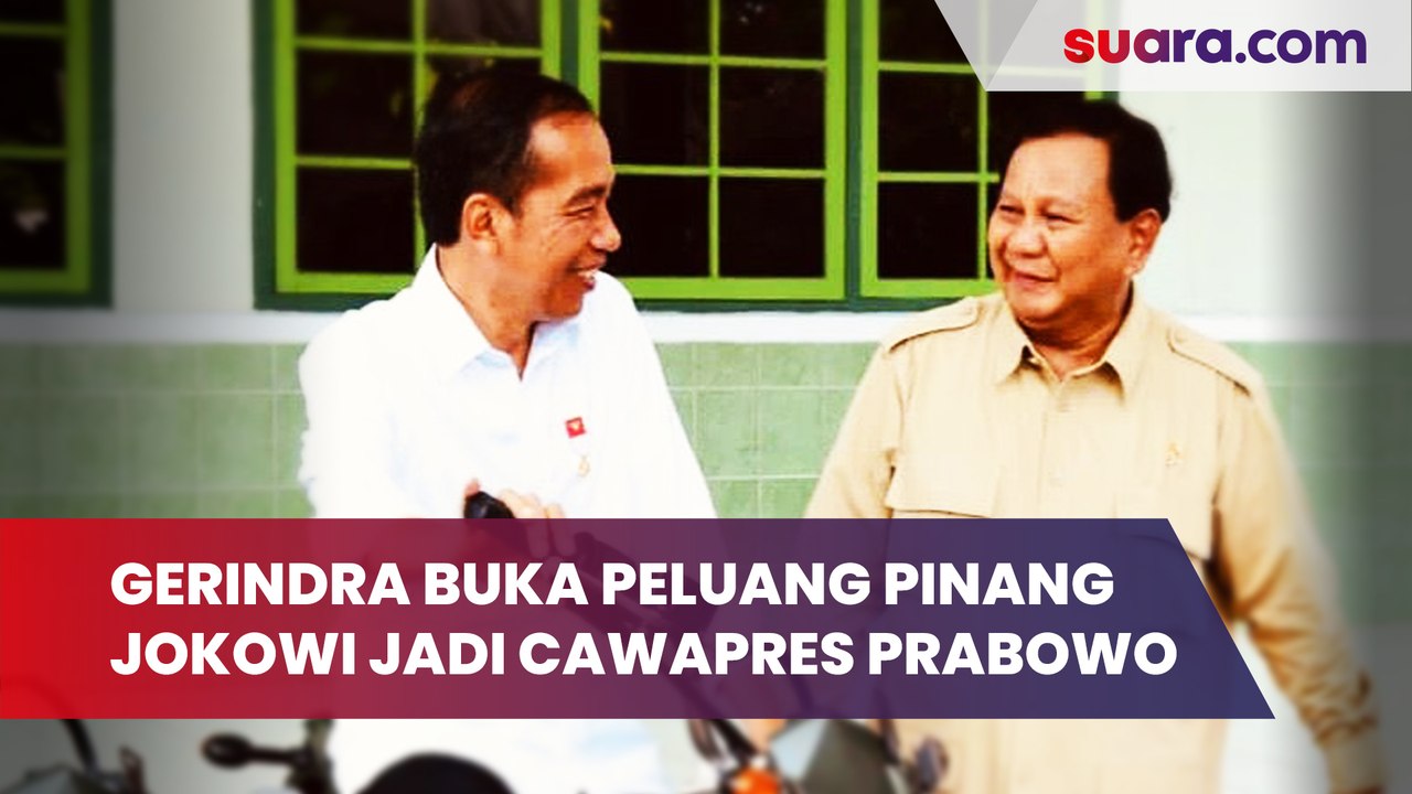 Gerindra Buka Peluang Pinang Jokowi Jadi Cawapres Prabowo