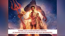 Ranbir, Alia & Ayan Mukherji SPOTTED At Dharma Office To Promote The Film ‘Brahmastra’