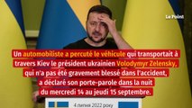 Ukraine : la voiture de Volodymyr Zelensky percutée
