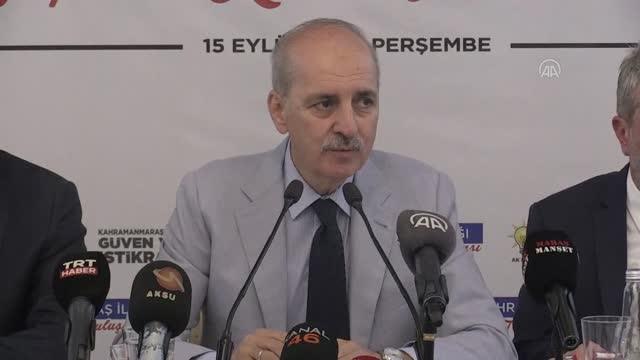 KAHRAMANMARAŞ - Kurtulmuş: Dünya uzun yıllar boyunca yaşamadığı büyük bir ekonomik türbülansın içine girmiştir