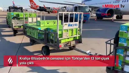 Kraliçe Elizabeth’in cenazesi için Türkiye’den 13 ton çiçek yola çıktı
