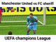 Manchester United vs FC Sheriff UEFA champions League 2022.