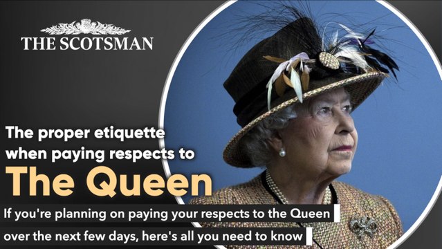How to show proper Royal etiquette when paying respects to the Queen