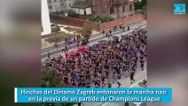 Hinchas del Dinamo Zagreb entonaron la marcha nazi en la previa de un partido de Champions League
