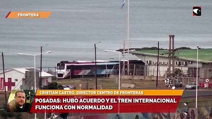 Posadas hubo acuerdo y el tren internacional funciona con normalidad