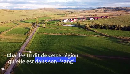 En Transylvanie, pèlerinage sur des terres chères à Charles III