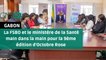 [#Reportage]#Gabon: la FSBO et le ministère de la Santé main dans la main pour la 9ème édition d’Octobre Rose