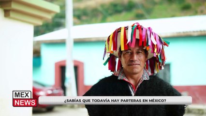 ¿SABÍAS QUE TODAVÍA HAY PARTERAS EN MÉXICO?
