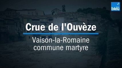 Inondations de 1992 en Vaucluse : Vaison-la-Romaine, commune martyre