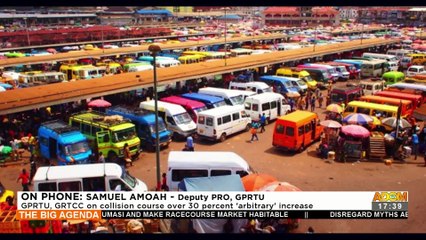 Transport Fares: GPRTU, GRTCC on collision course over 30 percent 'arbitrary' increase - The Big Agenda on Adom TV (15-9-22)