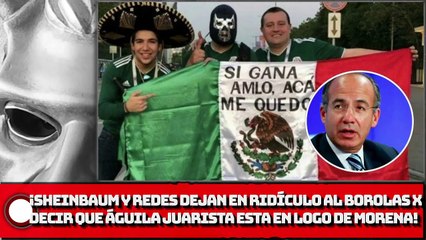 ¡SHEINBAUM Y REDES DEJAN EN RIDÍCULO AL BOROLAS X DECIR QUE ÁGUILA JUARISTA ESTA EN LOGO DE MORENA!